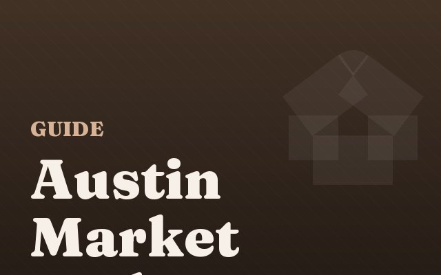 Feature image for the Austin summer 2026 market update